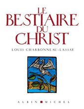 LE BESTIAIRE DU CHRIST