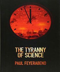THE TYRANNY OF SCIENCE
