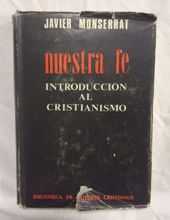 NUESTRA FE: INTRODUCCIÓN AL CRISTIANISMO