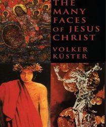 THE MANY FACES OF JESUS CHRIST