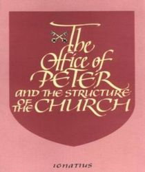 THE OFFICE OF PETER AND THE STRUCTURE OF THE CHURCH