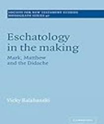 ESCHATOLOGY IN THE MAKING