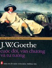 J. W. GOETHE CUỘC ĐỜI, VĂN CHƯƠNG VÀ TƯ TƯỞNG