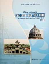 ĐÓNG GÓP CỦA CÁC GIÁM MỤC VIỆT NAM TẠI CÔNG ĐỒNG VATICANÔ 2