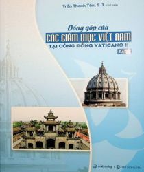 ĐÓNG GÓP CỦA CÁC GIÁM MỤC VIỆT NAM TẠI CÔNG ĐỒNG VATICANÔ 2