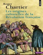 LES ORIGINES CULTURELLES DE LA RÉVOLUTION FRANÇAISE