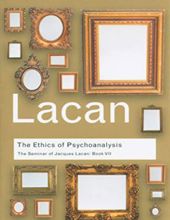 THE ETHICS OF PSYCHOANALYSIS 1959-1960 - BOOK VII: THE SEMINAR OF JACQUES LACAN