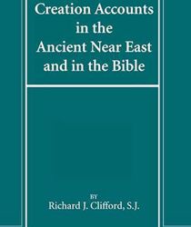 CREATION ACCOUNTS IN THE ANCIENT NEAR EAST AND IN THE BIBLE