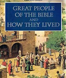 GREAT PEOPLE OF THE BIBLE AND HOW THEY LIVED