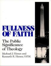 FULLNESS OF FAITH: THE PUBLIC SIGNIFICANCE OF THEOLOGY