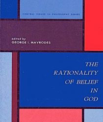 THE RATIONALITY OF BELIEF IN GOD