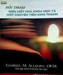 ĐỐI THOẠI GIỮA MỘT NHÀ KHOA HỌC VÀ MỘT CHUYÊN VIÊN KINH THÁNH