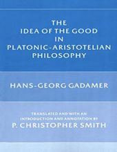 THE IDEA OF THE GOOD IN PLATONIC-ARISTOTELIAN PHILOSOPHY 