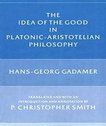 THE IDEA OF THE GOOD IN PLATONIC-ARISTOTELIAN PHILOSOPHY 