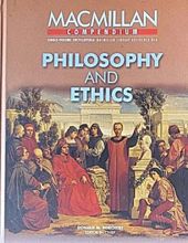 PHILOSOPHY AND ETHICS (MACMILLAN COMPENDIUM) - SINGLE-VOLUME ENCYCLOPEDIA