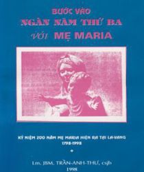 BƯỚC VÀO NGÀN NĂM THỨ BA VỚI MẸ MARIA