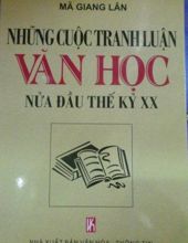 NHỮNG CUỘC TRANH LUẬN VĂN HỌC NỬA ĐẦU THẾ KỶ XX