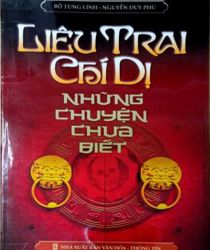 LIÊU TRAI CHÍ DỊ NHỮNG CHUYỆN CHƯA BIẾT