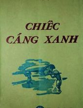 CHIẾC CÁNG XANH