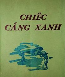 CHIẾC CÁNG XANH