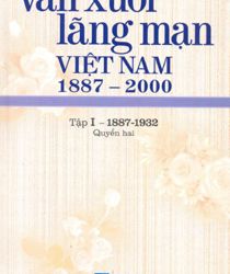 VĂN XUÔI LÃNG MẠN VIỆT NAM 1887-2000, TẬP 1