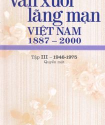 VĂN XUÔI LÃNG MẠN VIỆT NAM 1887-2000, TẬP 3