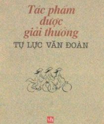 TÁC PHẨM ĐƯỢC GIẢI THƯỞNG TỰ LỰC VĂN ĐOÀN