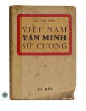 VIỆT NAM VĂN MINH SỬ CƯƠNG