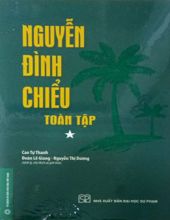 NGUYỄN ĐÌNH CHIỂU - TOÀN TẬP