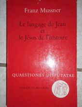 LE LANGAGE DE JEAN ET LE JÉSUS DE L'HISTOIRE 