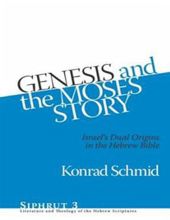 GENESIS AND THE MOSES STORY
