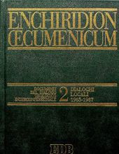ENCHIRIDION ŒCUMENICUM: DOCUMENTI DEL DIALOGO TEOLOGICO INTERCONFESSIONALE 