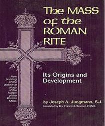 THE MASS OF THE ROMAN RITE 