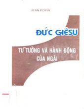 ĐỨC GIÊSU: TƯ TƯỞNG VÀ HÀNH ĐỘNG CỦA NGÀI