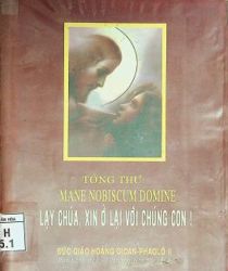 TÔNG THƯ MANE NOBISCUM DOMINE: LẠY CHÚA, XIN Ở LẠI VỚI CHÚNG CON