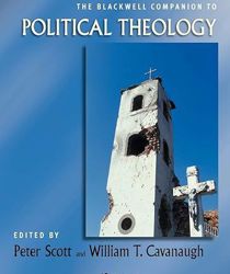THE BLACKWELL COMPANION TO POLITICAL THEOLOGY