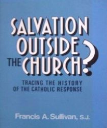 SALVATION OUTSIDE THE CHURCH?