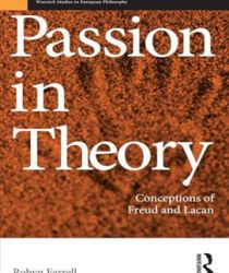 PASSION IN THEORY: CONCEPTIONS OF FREUD AND LACAN