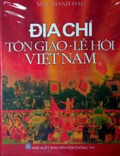 ĐỊA CHÍ TÔN GIÁO - LỄ HỘI VIỆT NAM