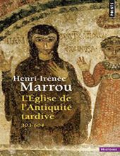 L'EGLISE DE L'ANTIQUITÉ TARDIVE: 303-604