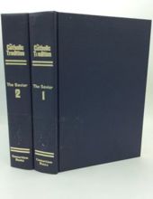 THE CATHOLIC TRADITION - VOLUME I: MASS AND THE SACRAMENTS 