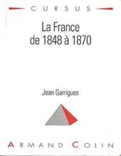 LA FRANCE DE 1848 À 1870