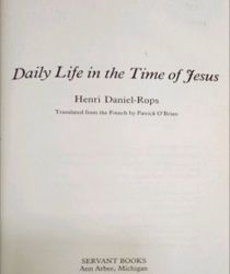 DAILY LIFE IN THE TIME OF JESUS