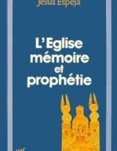 L'ÉGLISE, MÉMOIRE ET PROPHÉTIE