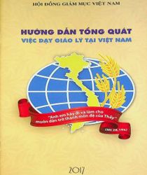 HƯỚNG DẪN TỔNG QUÁT VIỆC DẠY GIÁO LÝ TẠI VIỆT NAM