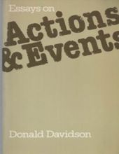 ESSAYS ON ACTIONS AND EVENTS