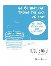 NGƯỜI NHẠY CẢM TRONG THẾ GIỚI VÔ CẢM