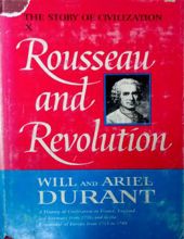 THE STORY OF CIVILIZATION X: ROUSSEAU AND REVOLUTION