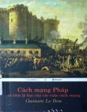 CÁNH MẠNG PHÁP VÀ TÂM LÝ HỌC CỦA CÁC CUỘC CÁNH MẠNG