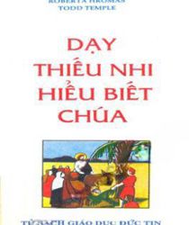 DẠY THIẾU NHI HIỂU BIẾT CHÚA